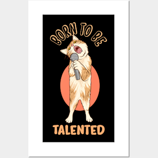 born to be talented Posters and Art